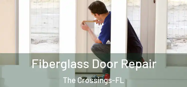 Fiberglass Door Repair The Crossings-FL