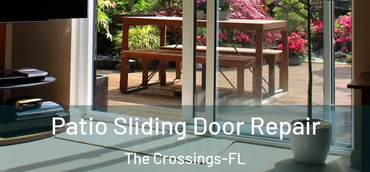  Patio Sliding Door Repair The Crossings-FL